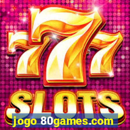 jogo 80games.com